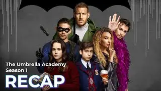 The Umbrella Academy RECAP: Season 1