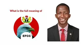 What is the full meaning of EFCC? Vox Pop