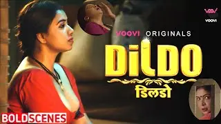 Dildo | Voovi App | Best Scenes | Web Series | Mahi Kaur | Rekha Mona Sarkar | Bushra |Story Explain