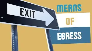 Means of Egress Explained - What are means of egress and why are they important?