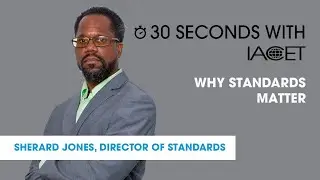 30 Seconds with IACET: The Purpose of Standards