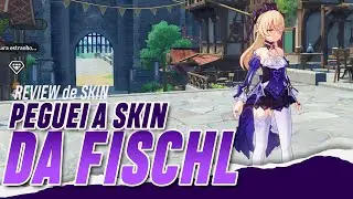 PEGUEI a SKIN da FISCHL e ESTÁ INCRÍVEL! | Genshin Impact