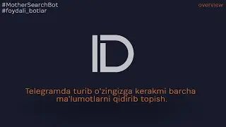 Telegramda turib o'zingizga kerakmi barcha ma'lumotlarni qidirib topish.