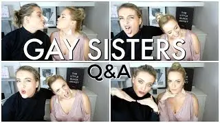 Gay Sisters On Coming Out | Q & A