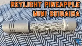 Reylight Pineapple Mini Seigaiha Edition Review (Nichia 519a LED, Titanium)