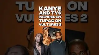 This is How Kanye and Ty Were INSPIRED By Tupac on Vultures 2 ‼️👀 #shorts #kanyewest #tydollasign