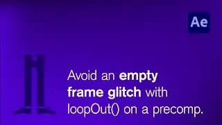 Remove an empty frame glitch when using time remapping with loopOut() in After Effects.