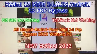 Redmi 12 Android 13 (MIUI 14.0.12) FRP Bypass | Bypass Google Account Redmi /xiaomi Android 13