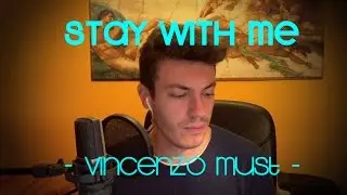 Stay with me - Sam Smith (cover)