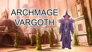 Archmage Vargoth [Lore]