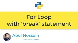 Python: How to use for loop with break statement in Python? | Python for beginners | Python Tutorial