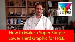 How to Make a Super Simple Lower Third Graphic in Hitfilm 4 Express