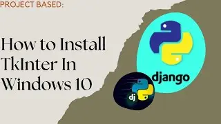 How to Install Tkinter in Python - with Example - in Windows 10 | English
