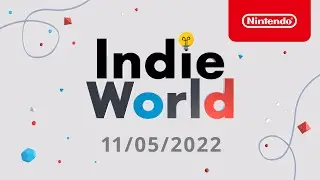 Indie World Showcase (Nintendo Switch) – 11/05/2022