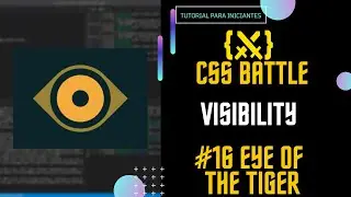 #16 Eye of the tiger (Desafio CSS Battle, battle -Visibility)