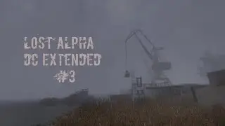 Lost Alpha DC Extended / Ключ Волка и Шустрый #3