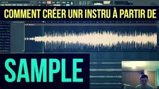 COMMENT SAMPLER - FL STUDIO TUTORIEL FR