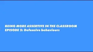 How to be more Assertive in the Classroom Episode 2 - Hilary Nunns