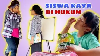 SISWA KAYA VS SISWA MISKIN | SISWA KAYA DIHUKUM BU GURU