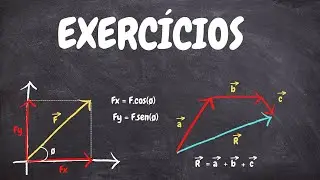 EXERCÍCIOS DE VETORES | Como calcular o vetor resultante nos seguintes casos