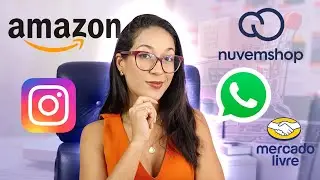 Onde começar vendendo? Instagram, WhatsApp, Site próprio, Marketplace?