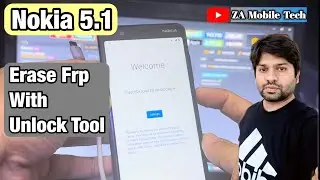 Nokia 5.1 Frp Bypass With Unlock Tool | Erase Frp 2023 | Unlock Tool | Za Mobile Tech