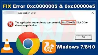 How To Fix Error 0xc0000005 Apps In Windows