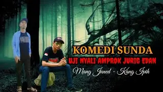 KOMEDI SUNDA || JURIG EDAN || KONTRAS TV