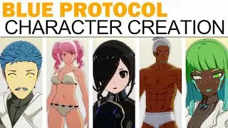 Blue Protocol Character Creation (Full Customization, Male & Female, All Options, Outfits, More!)
