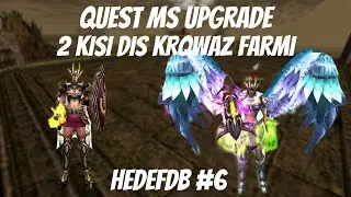 QUEST MS UPGRADE / 2 KİŞİ DIŞ KROWAZ FARMI DROPLAR SÜPER / HedefDB #6 / KNİGHT ONLİNE