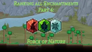 Ranking every enchantment in The Terrarian Challenge: Force of Nature