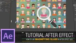 After Effects Tutorial - How to Use Magnifying Glass in After Effect (CC)
