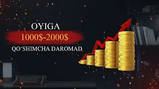 OYIGA 1000$-2000$ DAROMADLI BIZNES