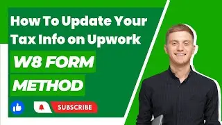 How To Fill W8 Tax Form & Update Your Tax Info on Upwork