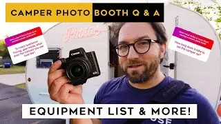 WHAT EQUIPMENT DO WE USE IN OUR CAMPER PHOTO BOOTH and other tips and tricks