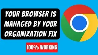 Easy Fix Managed by your organization in Chrome in windows 11/10 [2023]