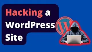 How to hack a WordPress Website