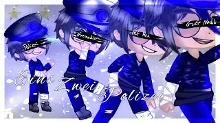 [Eins, Zwei, Polizei] Animation meme Gacha Club -Nico World-
