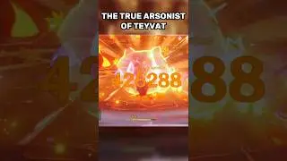 The True Arsonist of Teyvat | Genshin Impact | 