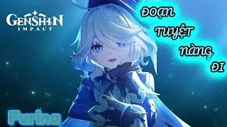 Genshin Impact Cover [AI] | Furina Cover | Đoạn Tuyệt Nàng Đi