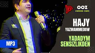 Hajy Yazmammedow - Yadadym Sensizlikden // 2022 Official Music #hajy