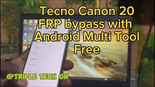 FREE FRP TOOL FOR TECNO, INFINIX, ITEL. FRP BYPASS TECNO CAMON 20/ 20 PRO USING ANDROID MULTI TOOL