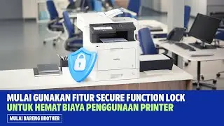Tutorial Penggunaan Konfigurasi Secure Function Lock Dari Printer Laser Brother