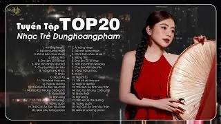 Ải Hồng Nhan Dung Hoàng Phạm - Rồi Từ Ngày Gặp Em Chàng Như Say Đảo Điên -Nhạc Trẻ Hot Nhất Hiện Nay