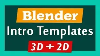 Top 10 Blender 3D + 2D Intro Templates 2017 Free Download