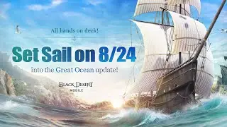Content Preview: The Great Ocean [Black Desert Mobile]