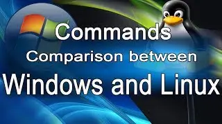Basic Commands comparison between Windows and Linux