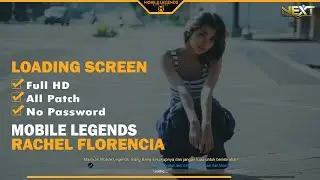 Loading Screen Mobile Legends Rachel Florencia HD