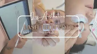 Lash Tech Vlog | New camera | Prep for a client | Lash with me | Liz.Aesthetics