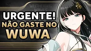 URGENTE! NÃO GASTE no WUTHERING WAVES! METADE do PREÇO com ESSE SEGREDO!